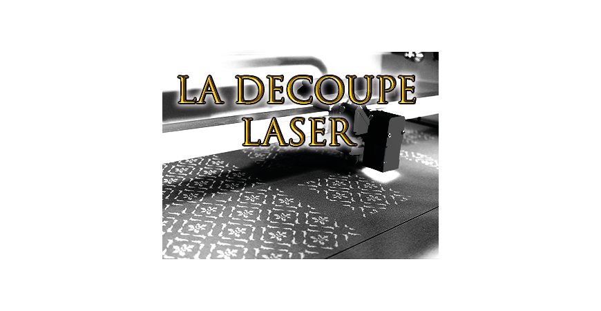 La découpe laser